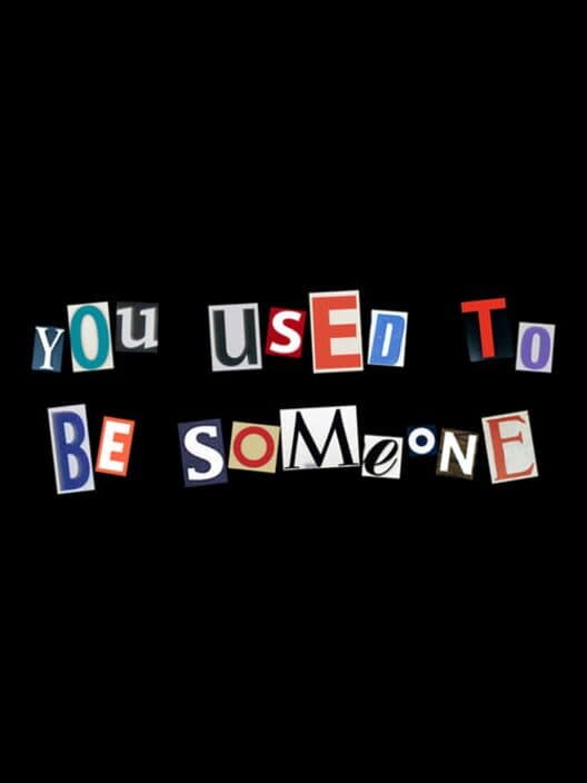 Обложка You Used to be Someone