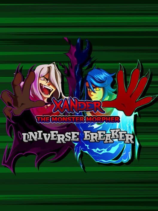 Обложка Xander the Monster Morpher: Universe Breaker