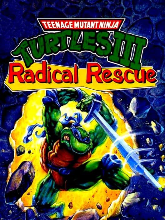 Обложка Teenage Mutant Ninja Turtles III: Radical Rescue