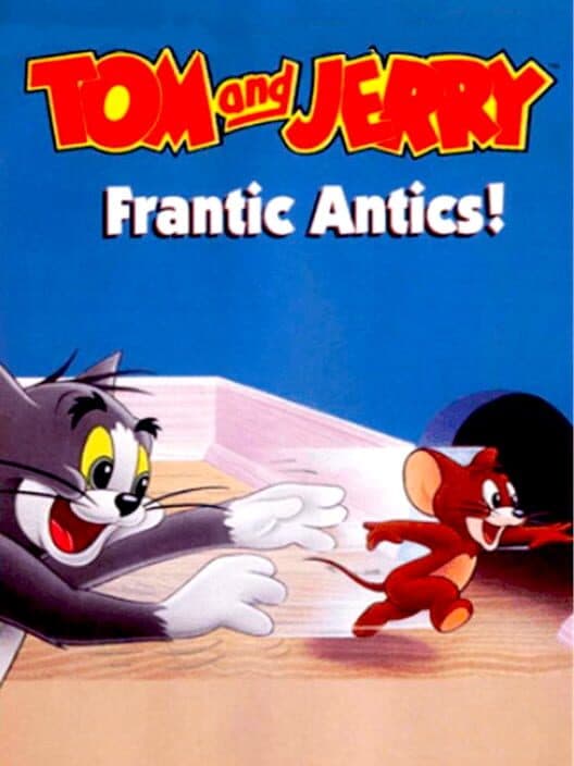 Обложка Tom and Jerry: Frantic Antics!
