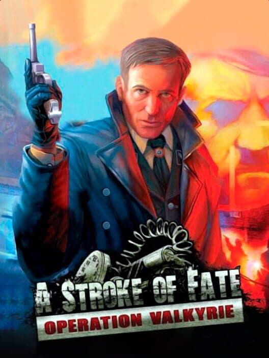 Обложка A Stroke of Fate: Operation Valkyrie