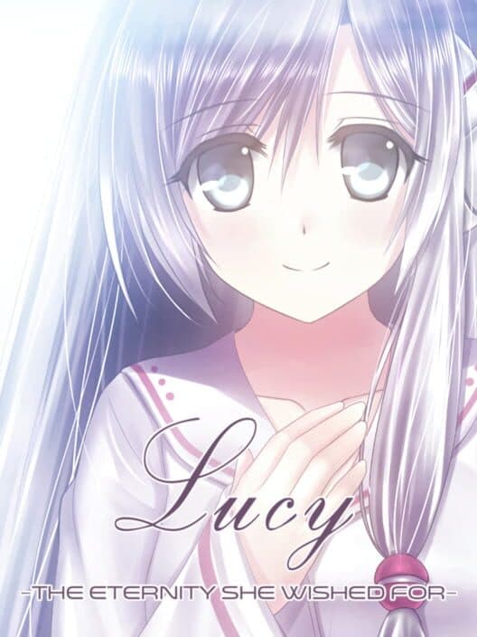 Обложка Lucy: The Eternity She Wished For
