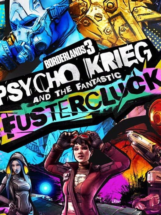 Обложка Borderlands 3: Psycho Krieg and the Fantastic Fustercluck