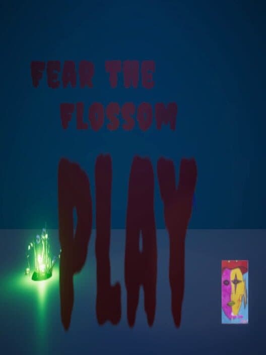 Обложка Fear the Flossom