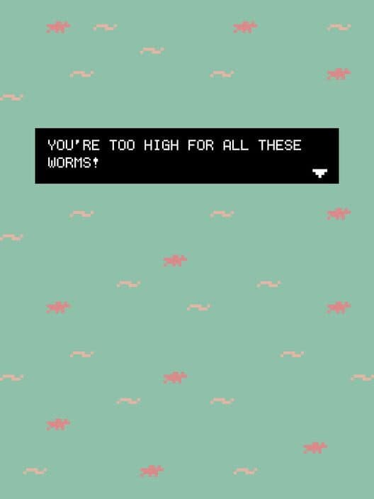 Обложка You're too high for all these worms!