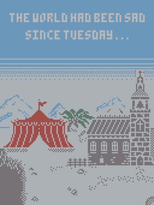 Обложка The World Had Been Sad Since Tuesday