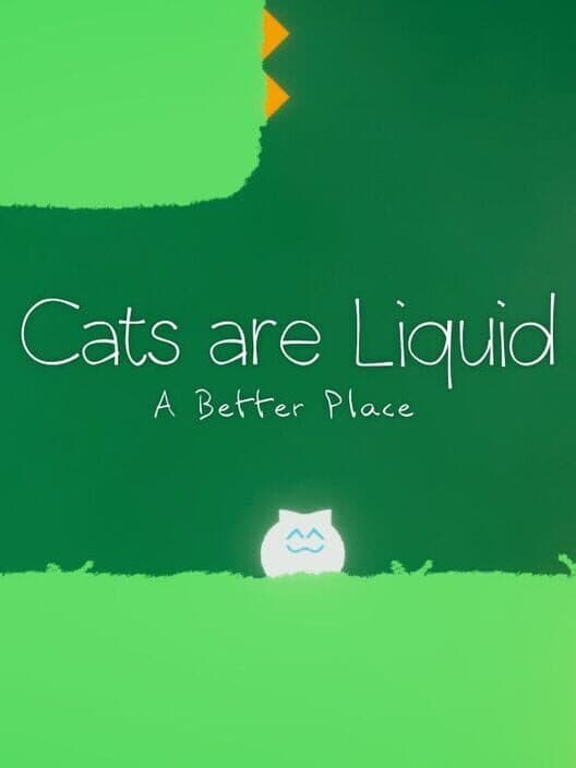 Обложка Cats are Liquid: A Better Place