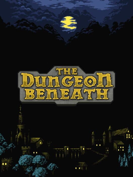 Обложка The Dungeon Beneath