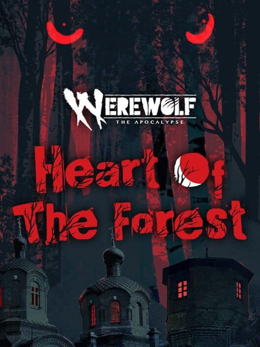 Обложка Werewolf: The Apocalypse - Heart of the Forest