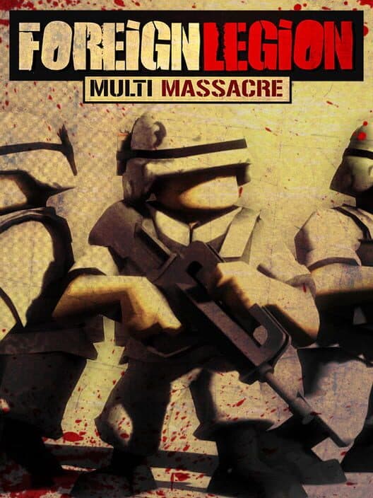 Обложка Foreign Legion: Multi Massacre