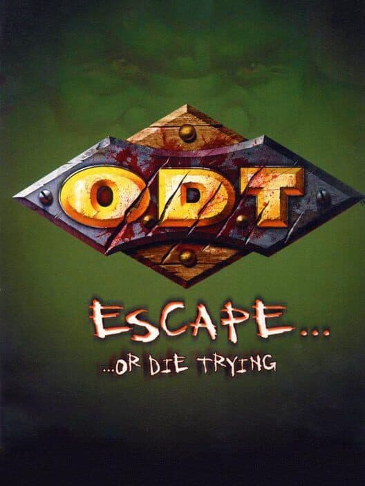Обложка O.D.T.: Escape... ...Or Die Trying