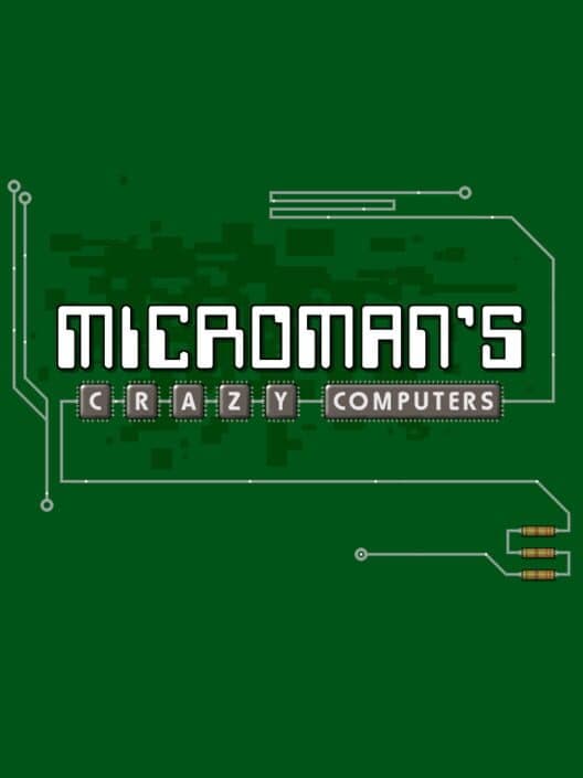 Обложка MicroMan's Crazy Computers