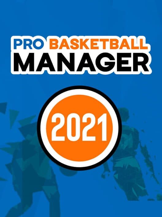 Обложка Pro Basketball Manager 2021