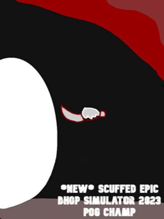 Обложка New Scuffed Epic Bhop Simulator 2023 (Pog Champ)