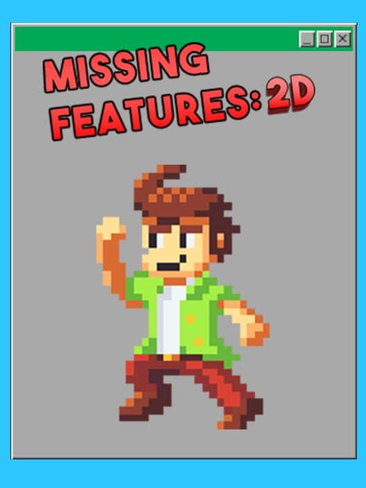 Обложка Missing Features: 2D