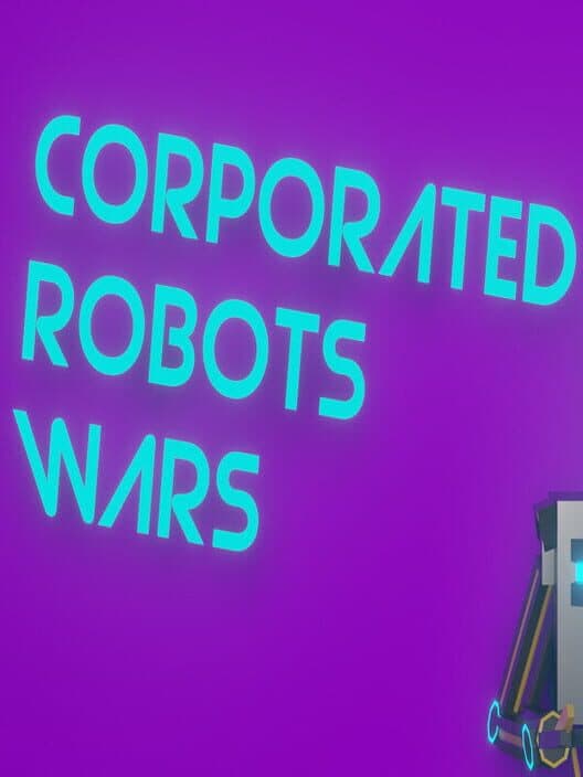 Обложка Corporated Robots Wars