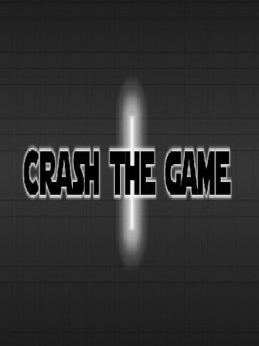 Обложка Crash the Game