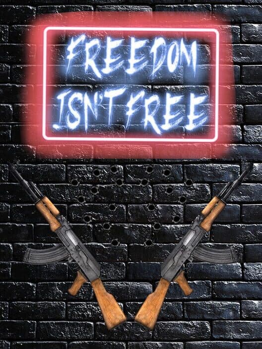 Обложка Freedom Isn't Free