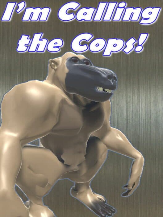 Обложка I'm Calling the Cops!