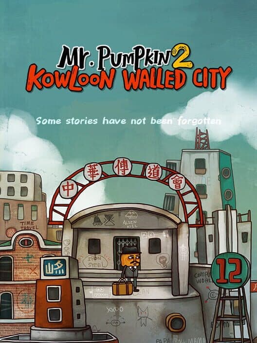 Обложка Mr. Pumpkin 2: Kowloon Walled City