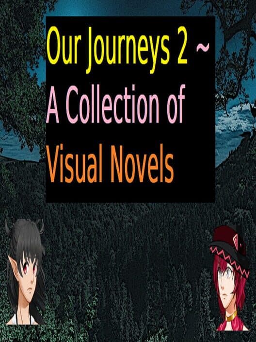 Обложка Our Journeys 2 ~ A Collection of Visual Novels
