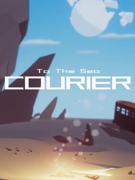 Обложка To The Sea : The Courier