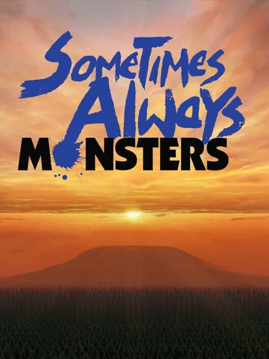 Обложка Sometimes Always Monsters