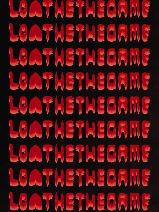 Обложка Loathe the Game