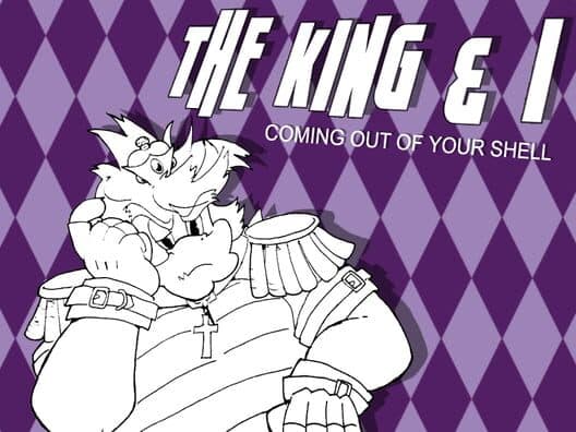 Обложка The King & I: Coming Out of Your Shell