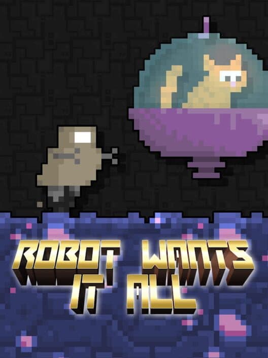 Обложка Robot Wants It All