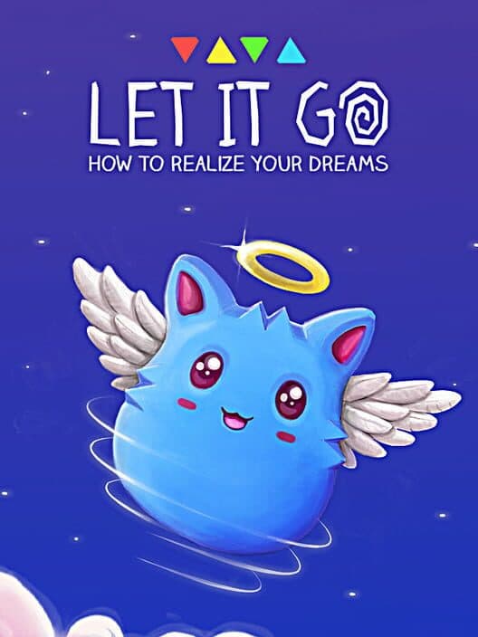 Обложка Let It Go - How to realize your dreams
