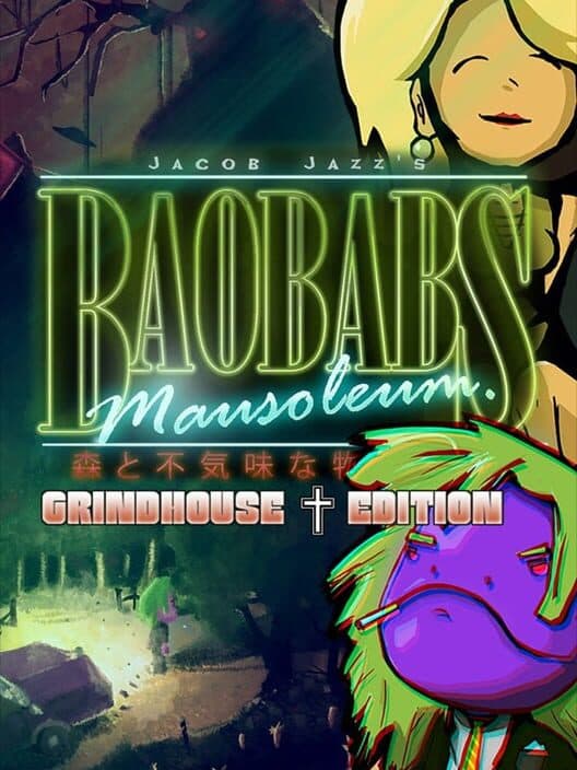 Обложка Baobabs Mausoleum: Grindhouse Edition