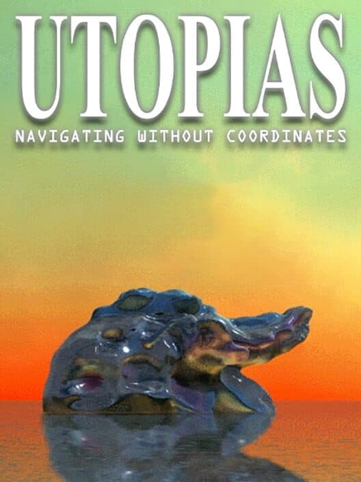 Обложка Utopias: Navigating Without Coordinates
