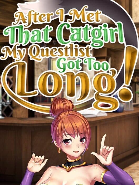 Обложка After I Met That Catgirl, My Questlist Got Too Long!