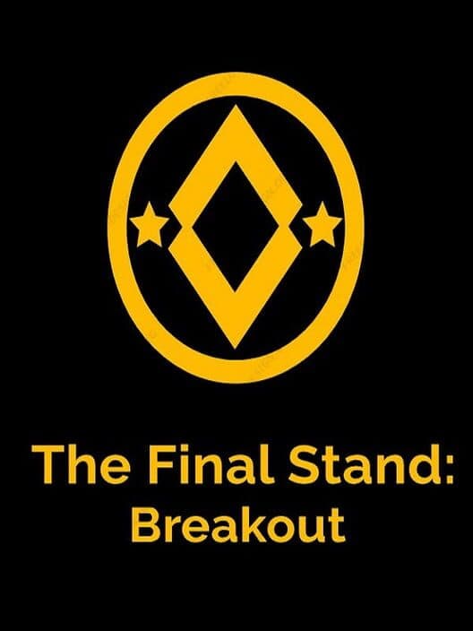 Обложка The Final Stand: Breakout