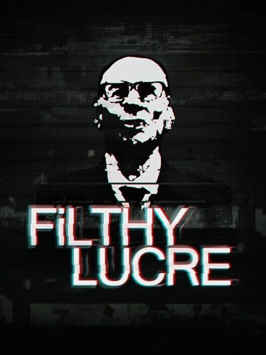 Обложка Filthy Lucre