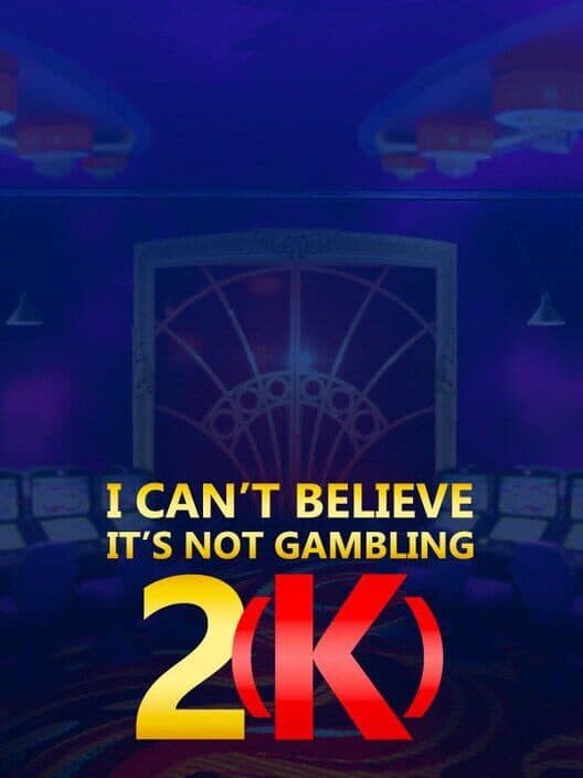 Обложка I Can't Believe It's Not Gambling 2(k)