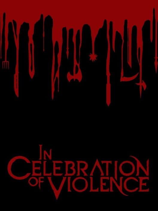 Обложка In Celebration of Violence