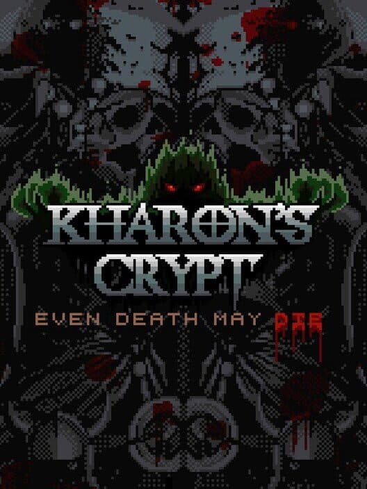 Обложка Kharon's Crypt: Even Death May Die
