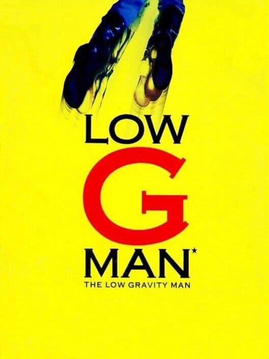 Обложка Low G Man: The Low Gravity Man
