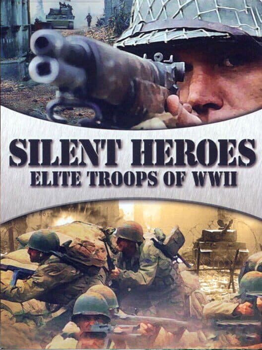 Обложка Silent Heroes: Elite Troups of WWII