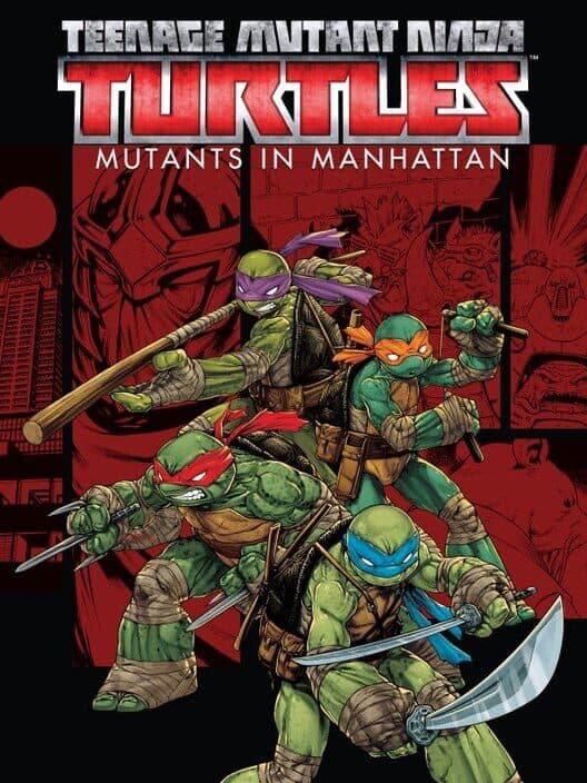 Обложка Teenage Mutant Ninja Turtles: Mutants in Manhattan