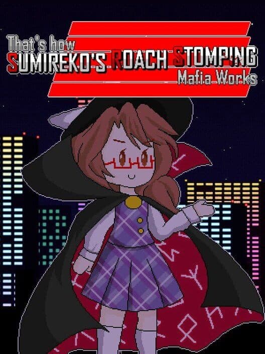 Обложка That's How Sumireko's Roach Stomping Mafia Works