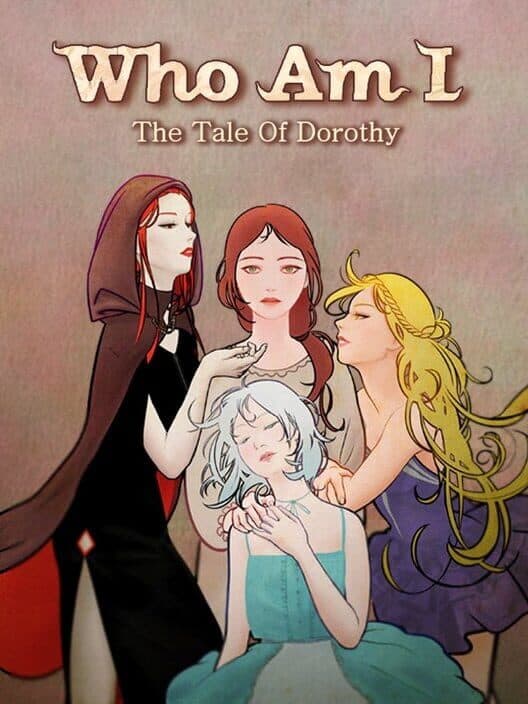 Обложка Who Am I: The Tale of Dorothy
