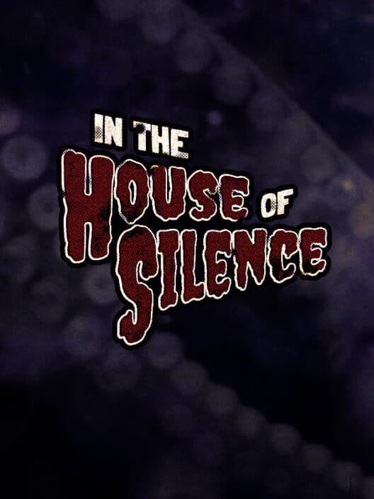 Обложка In the House of Silence
