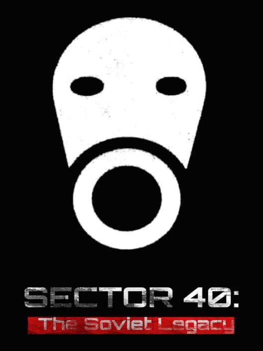 Обложка Sector 40: The Soviet Legacy