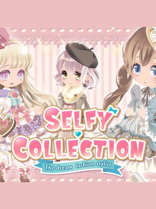 Обложка Selfy Collection: The Dream Fashion Stylist!