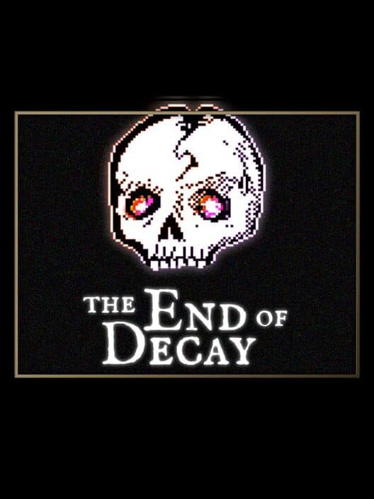 Обложка The End of Decay