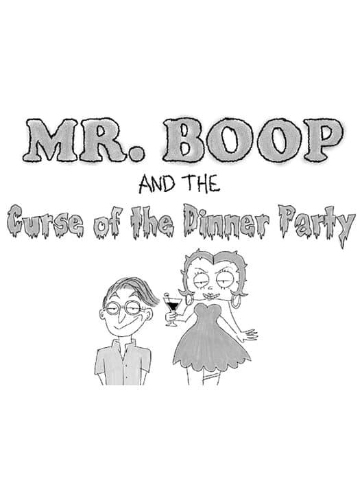 Обложка Mr. Boop and the Curse of the Dinner Party