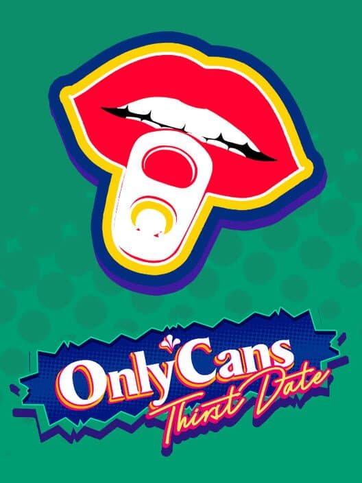Обложка OnlyCans: Thirst Date